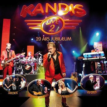 Kandis Live 2 - 20 års Jubilæum - Kandis