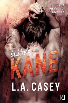 Kane. Bracia Slater. Tom 3 - Casey L.A.