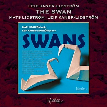Kaner-Lidström: The Swan - Mats Lidström, Leif Kaner-Lidström