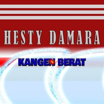 Kangen Berat - Hesty Damara