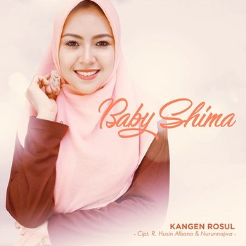 Kangen Rosul - Baby Shima