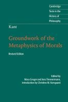 Kant: Groundwork of the Metaphysics of Morals - Korsgaard Christine M.
