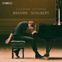 Kantorow Plays Brahms And Schubert Alexandre Kantorow