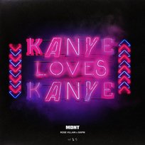 Kanye Loves Kanye Rose Villain, sixpm, MDNT