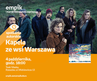 Kapela Ze Wsi Warszawa | Teatr Maska w Rzeszowie