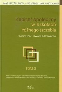 Kapitał społeczny w szkołach różnego szczebla. Tom 2. Diagnoza i uwarunkowania - Opracowanie zbiorowe