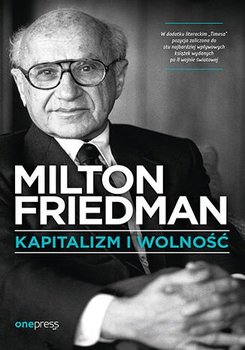 Kapitalizm i wolność - Friedman Milton