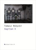 Kapitan X - Różycki Tomasz