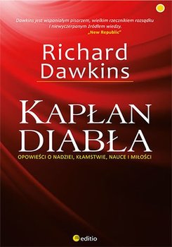 Kapłan diabła. Opowieści o nadziei, kłamstwie, nauce i miłości - Dawkins Richard