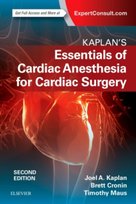 Kaplan's Essentials of Cardiac Anesthesia Kaplan Joel A.