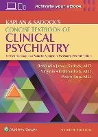 Kaplan & Sadock's Concise Textbook of Clinical Psychiatry Sadock Benjamin, Ruiz Pedro, Sadock Virginia A.