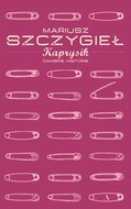 Kaprysik. Damskie historie - ebook mobi - Szczygieł Mariusz
