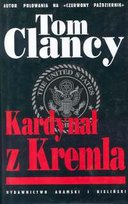 Kardynał z Kremla. Jack Ryan. Tom 5 Clancy Tom