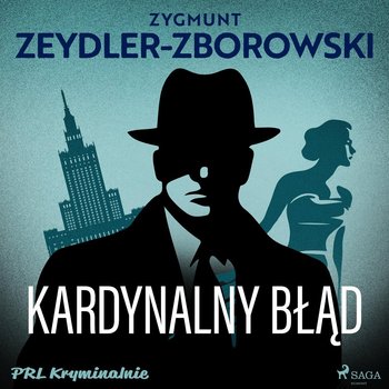 Kardynalny błąd - Zeydler-Zborowski Zygmunt