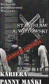 Kariera Panny Mańki - Wotowski Stanisław