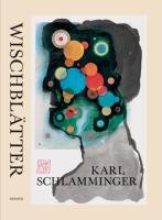 Karl Schlamminger - Wischblätter - Kermani Navid