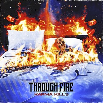Karma Kills - Through Fire