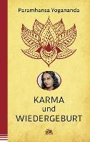 Karma und Wiedergeburt - Yogananda Paramhansa