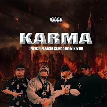 Karma ( ) - JFlexx feat. Gringo650, MikeyBoi, Paragon