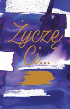 Karnet okolicznościowy, Życzę Ci…