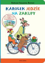 Karolek jedzie na zakupy Berner Rotraut Susanne