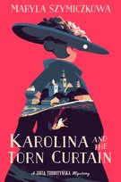 Karolina and the Torn Curtain Szymiczkowa Maryla