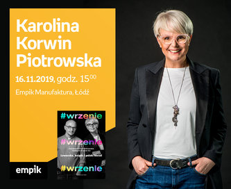 Karolina Korwin Piotrowska | Empik Manufaktura