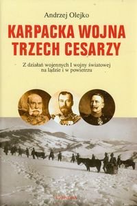 Karpacka Wojna Trzech Cesarzy. Z Działań Wojennych I Wojny światowej Na ...