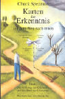 Karten der Erkenntnis auf dem Weg nach innen/Das Buch der Erkenntnis Spezzano Chuck