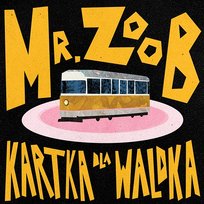 Kartka dla Waldka Mr. Zoob