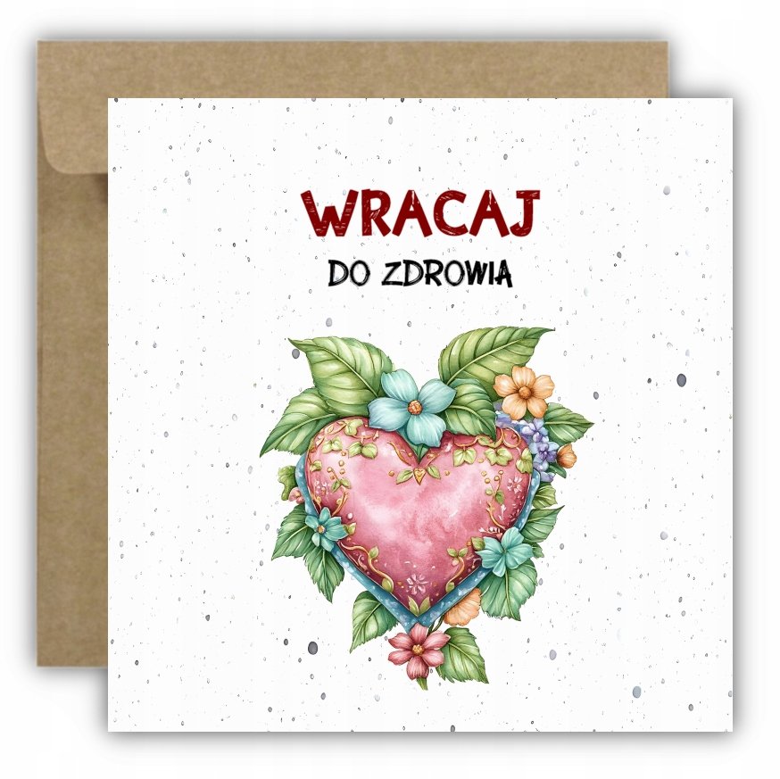 kartka-wracaj-do-zdrowia-zyczenia-powrotu-do-zdrowia-serce-liscie-kwiaty-b-iext208705525.jpg