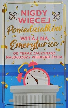 Kartka Z Okazji Przejścia Na Emeryturę, Zabawna 2K100 - yeku