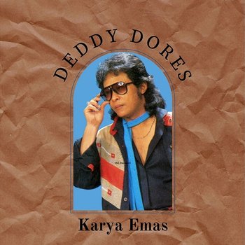 Karya Emas - Deddy Dores