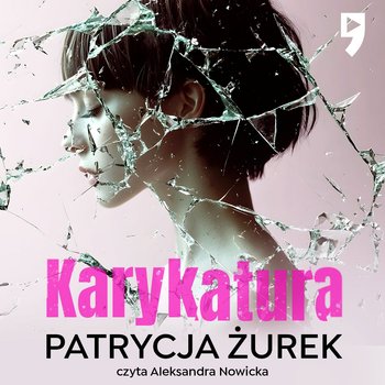 Karykatura - audiobook - Żurek Patrycja