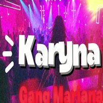 Karyna Gang Mariana