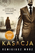 Kasacja. Joanna Chyłka. Tom 1 - Mróz Remigiusz