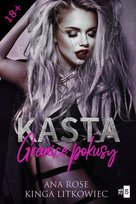 Kasta. Granice pokusy Litkowiec Kinga, Rose Ana