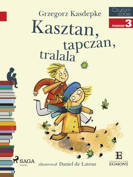 Kasztan tapczan tralala. Czytam sobie. Poziom 3 - Kasdepke Grzegorz
