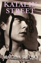 Katalin Street: WINNER of the 2018 PEN Translation Prize Szabo Magda