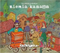 Katarynka Ziemia Kanaan