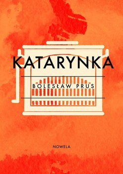 Katarynka - Prus Bolesław