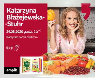 Katarzyna Błażejewska-Stuhr – Live cooking