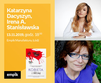 Katarzyna Dacyszyn, Irena A. Stanisławska | Empik Manufaktura