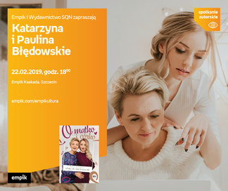 Katarzyna i Paulina Błędowskie | Empik Kaskada