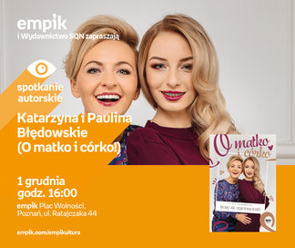 Katarzyna i Paulina Błędowskie | Empik Plac Wolności