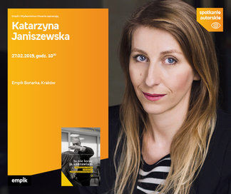 Katarzyna Janiszewska | Empik Bonarka