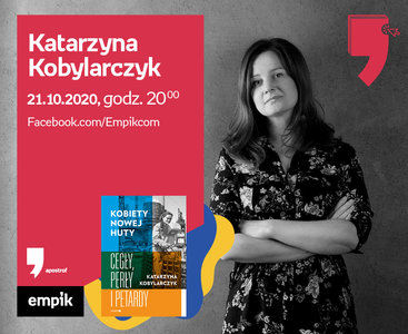Katarzyna Kobylarczyk – Spotkanie | Wirtualne Targi Książki. Apostrof