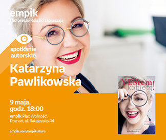 Katarzyna Pawlikowska | Empik Plac Wolności
