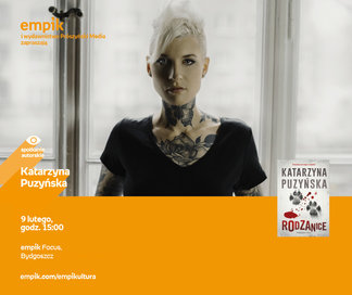 Katarzyna Puzyńska | Empik Focus