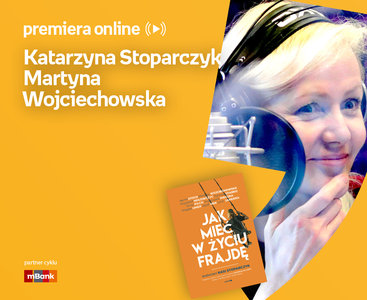 Katarzyna Stoparczyk, Martyna Wojciechowska – PREMIERA ONLINE